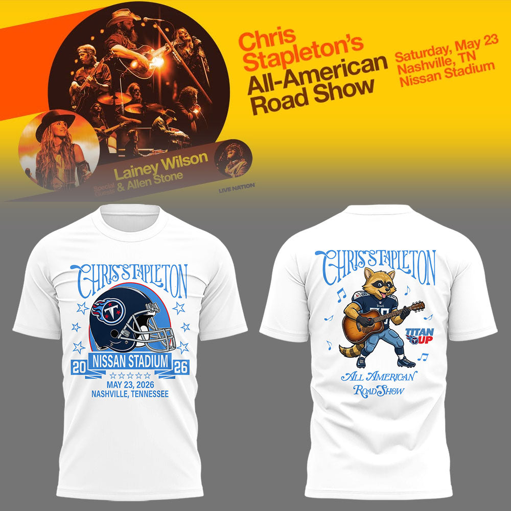 Limited Edition Chris Stapleton “All-American Road Show” At Nissan Stadium Tshirt