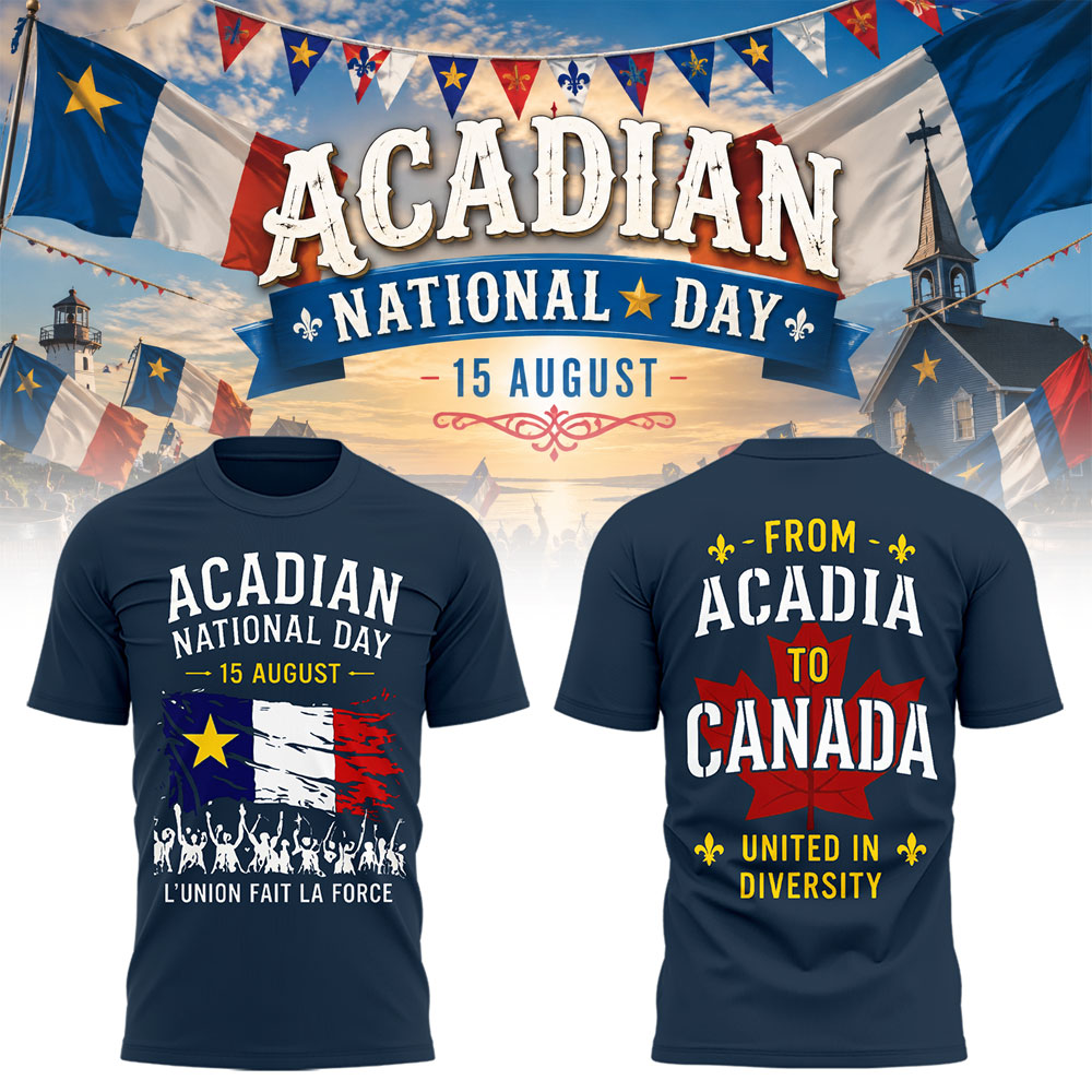 Limited Edition Happy National Acadian Day 2026 Shirt-LL260829011