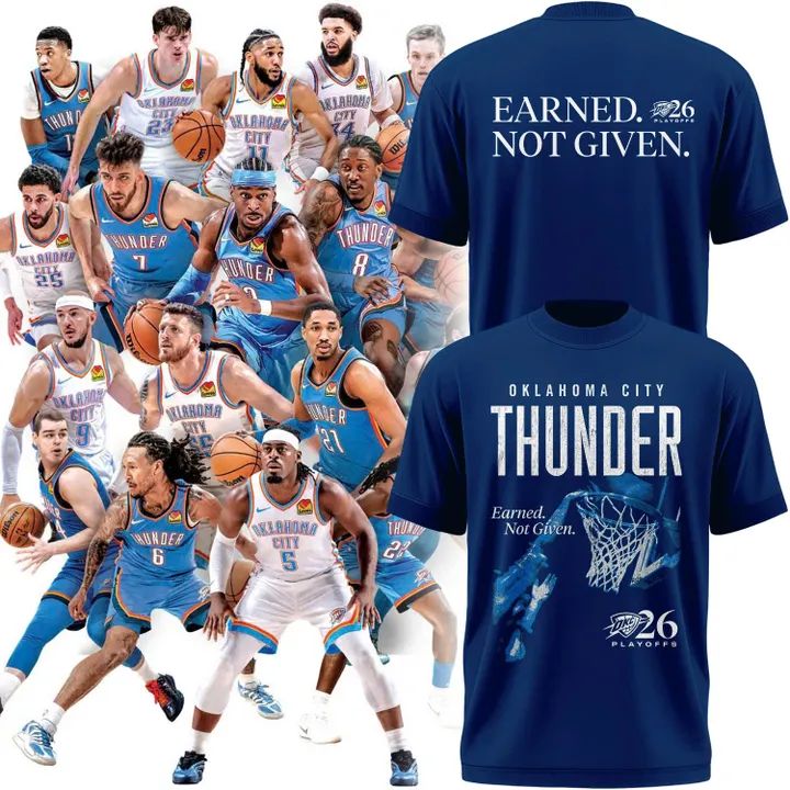 New Oklahoma City Thunder Playoffs Earned. Not Given. T-Shirt