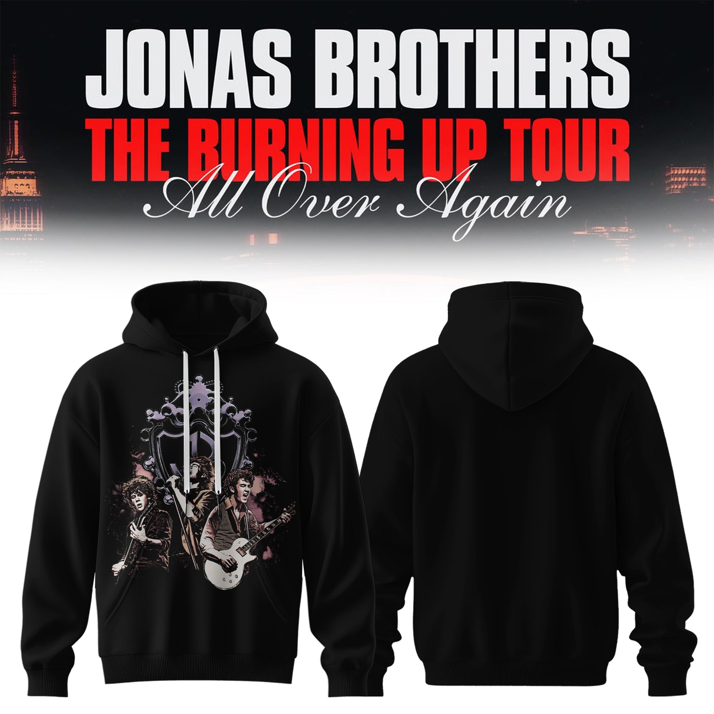 The Burning Up Tour All Over Again Hoodie