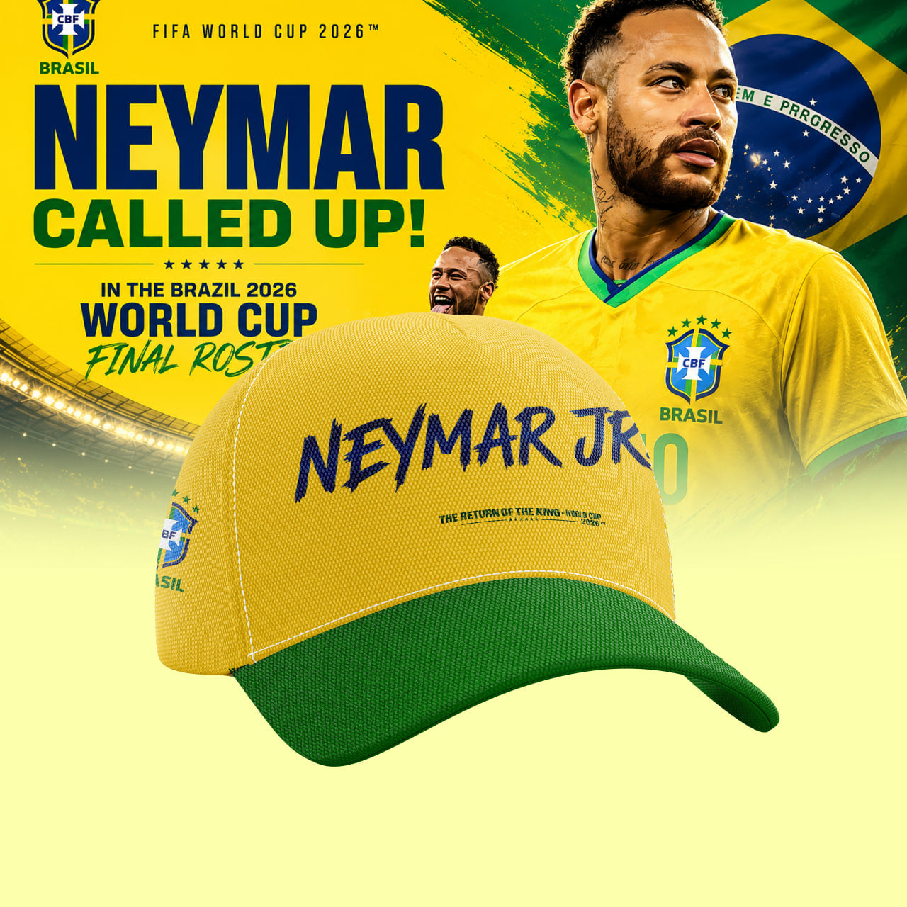 Neymar Is Back – FIFA World Cup 2026 Hat Collection