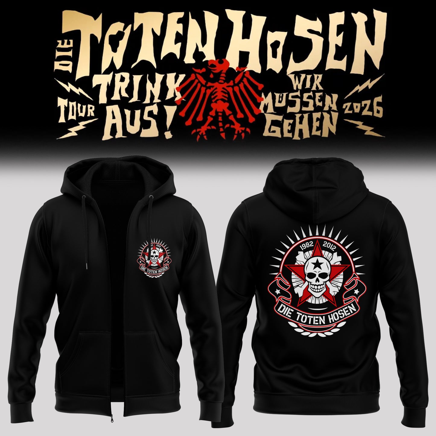 Die Toten Hosen: Trink Aus! Wir Müssen Gehen – Tour 2026 Limitiertes ZipHoodie
