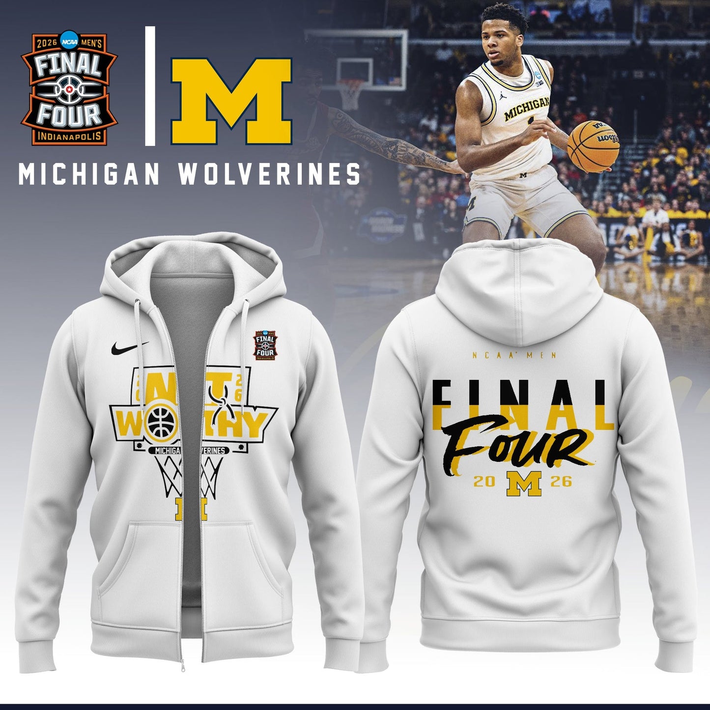 MICH Men’s Basketball 2026 Final Four ZipHoodie Limited Edition