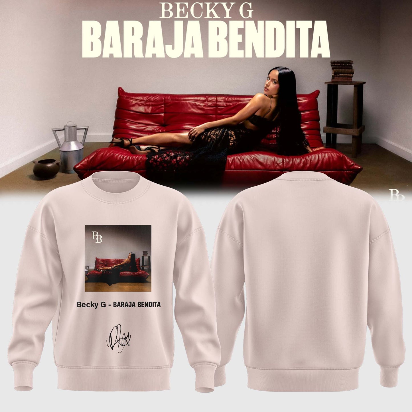 .,Becky G – Baraja Bendita Signature Limited Edition Sweatshirt