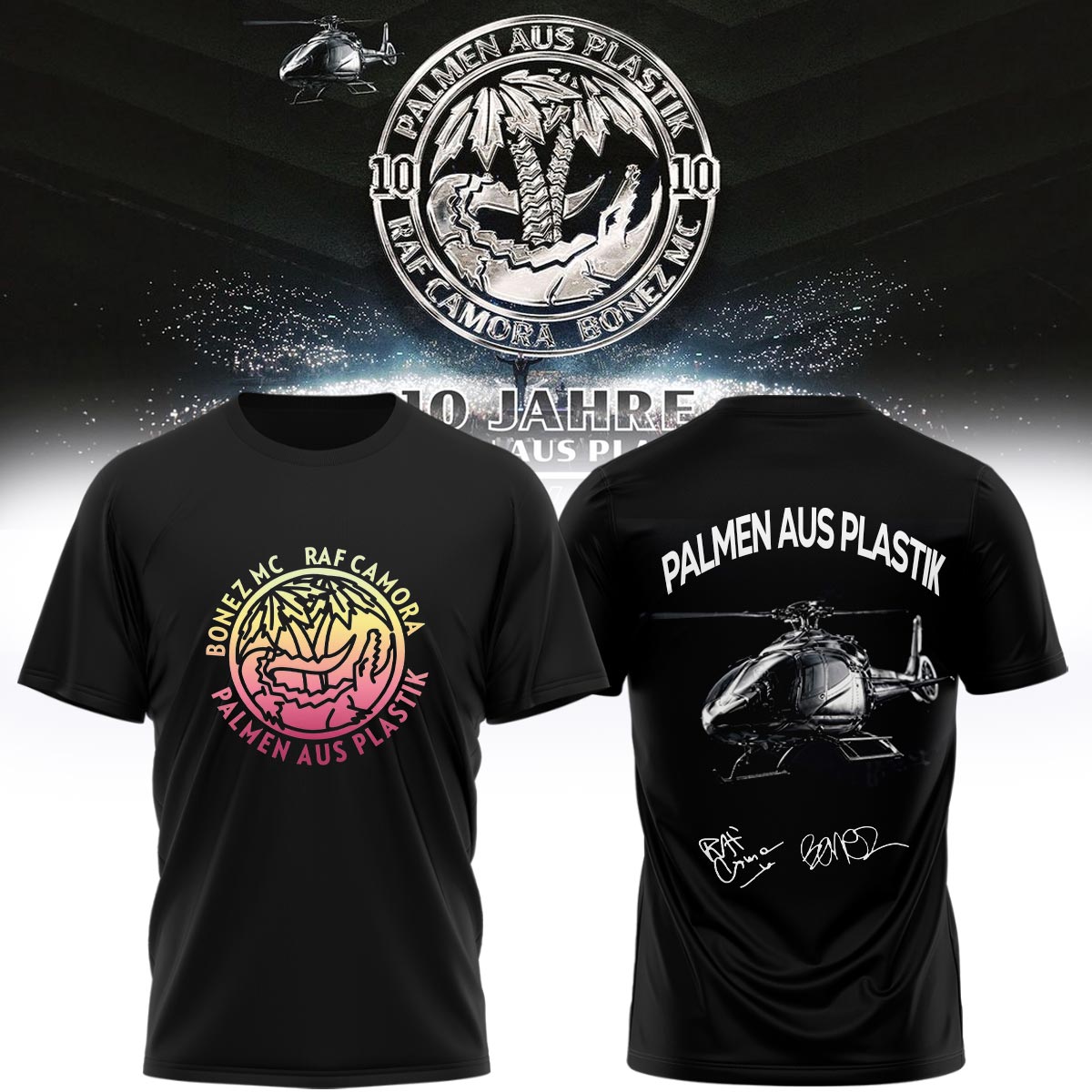 _.RAF Camora & Bonez MC “10 Jahre Palmen aus Plastik Tour” . Limited Edition Signature T shirt