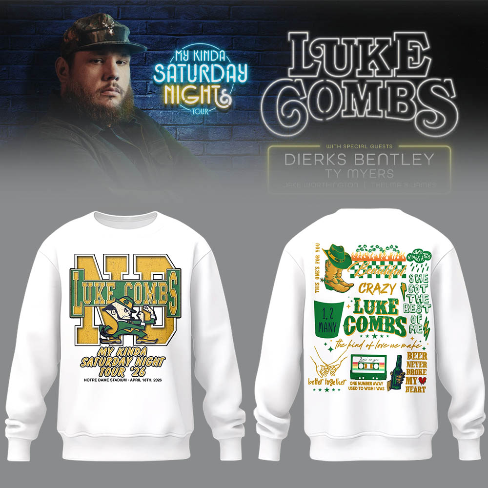 Limited Edition “My Kinda Saturday Night Tour” at Notre Dame Stadium Sweatshirt-LL26042029