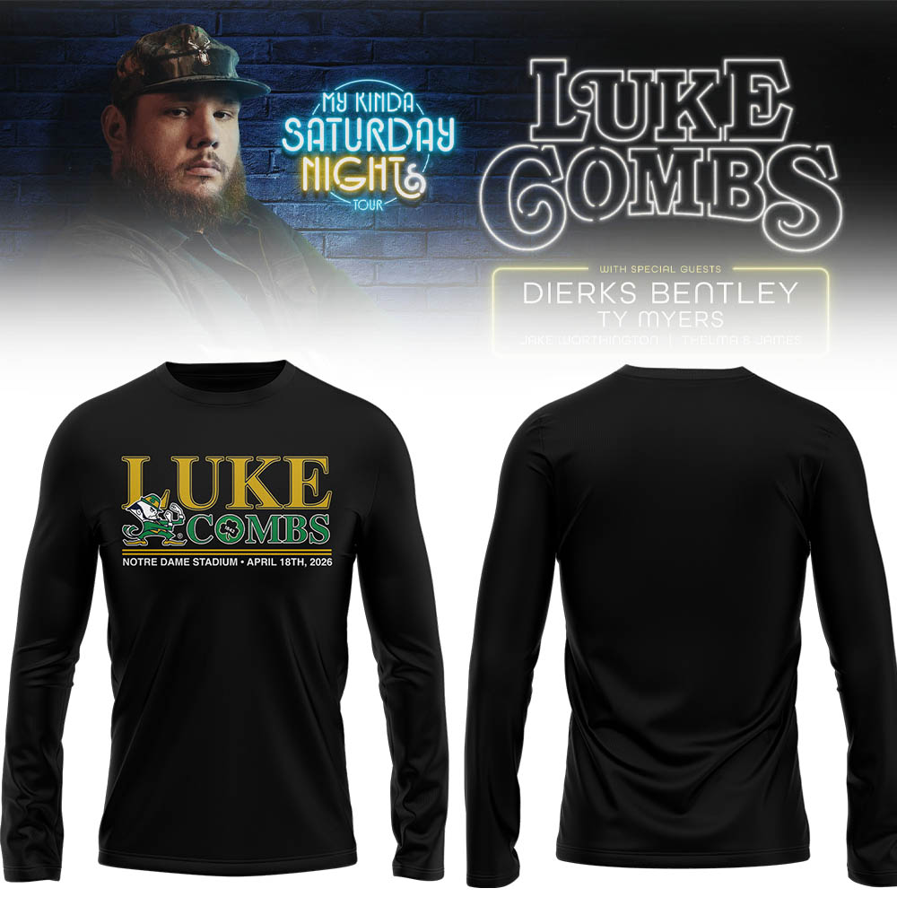 Limited Edition “My Kinda Saturday Night Tour” at Notre Dame Stadium Long Sleeve Shirt-LL26042034