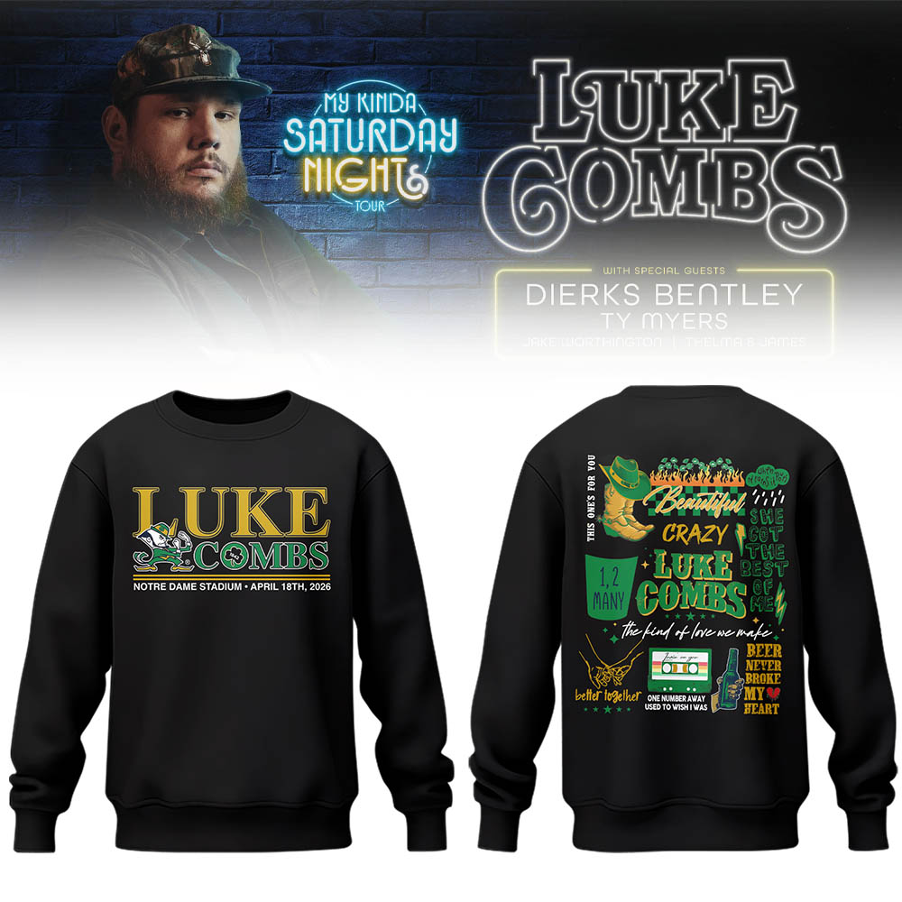 Limited Edition “My Kinda Saturday Night Tour” at Notre Dame Stadium Sweatshirt-LL26042035