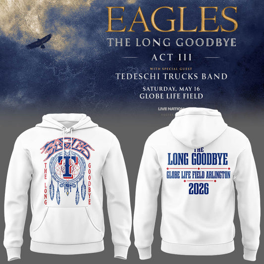 Limited Edition The Long Goodbye Act III At Globe Life Field, Arlington Hoodie