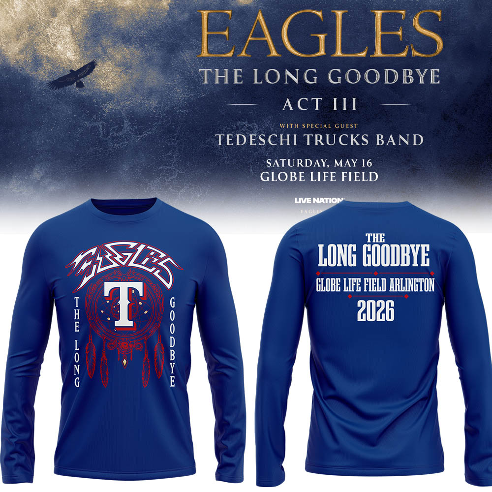 Limited Edition The Long Goodbye Act III At Globe Life Field, Arlington LongShirt