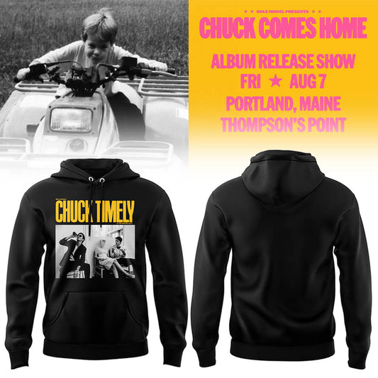 Limited Edition Chuck Comes Home Show in Maine Hoodie