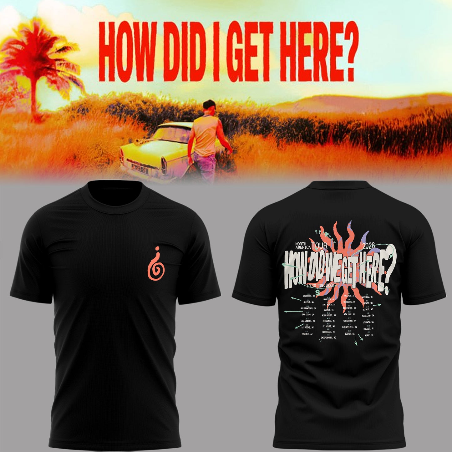 Limited Edition How Did I Get Here? Shirt