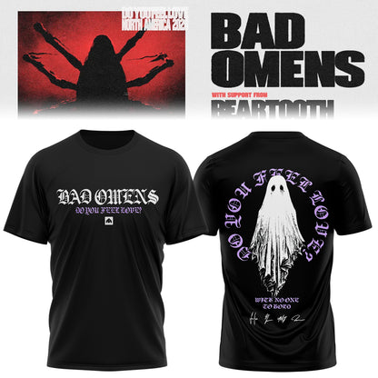 Bad Omens Do You Feel Love Tour TShirt