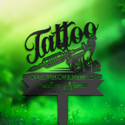 Personalized Tattoo artist Memorial Stake, Metal Stake, Sympathy Sign, Grave Marker, Remembrance Stake