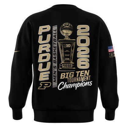 01.Purdue Men's Basketball 2026 Big Ten Tournament Champions SWEATSHIRT