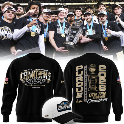 01.Purdue Men's Basketball 2026 Big Ten Tournament Champions SWEATSHIRT