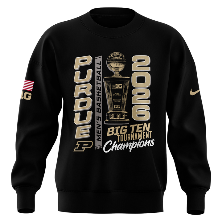 03.Purdue Men's Basketball 2026 Big Ten Tournament Champions SWEATSHIRT