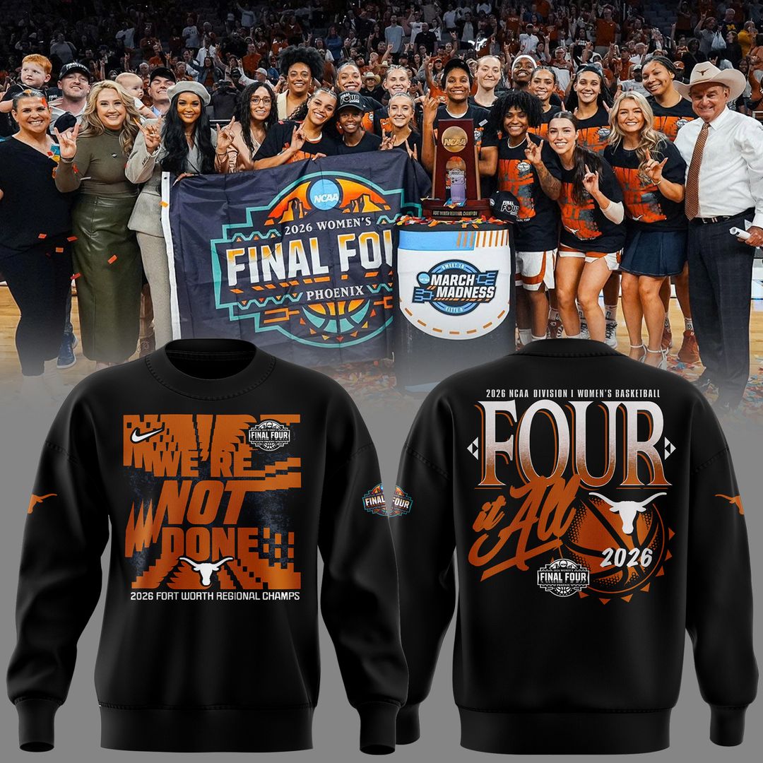 Texas Longhorns 2026 Women's Basketball Tournament March Madness Final Four SWEATSHIRT