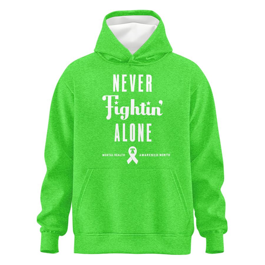 Never Fightin' Alone 💚 Hoodie