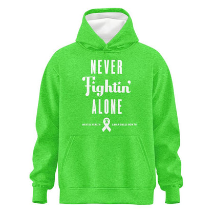 Never Fightin' Alone 💚 Hoodie