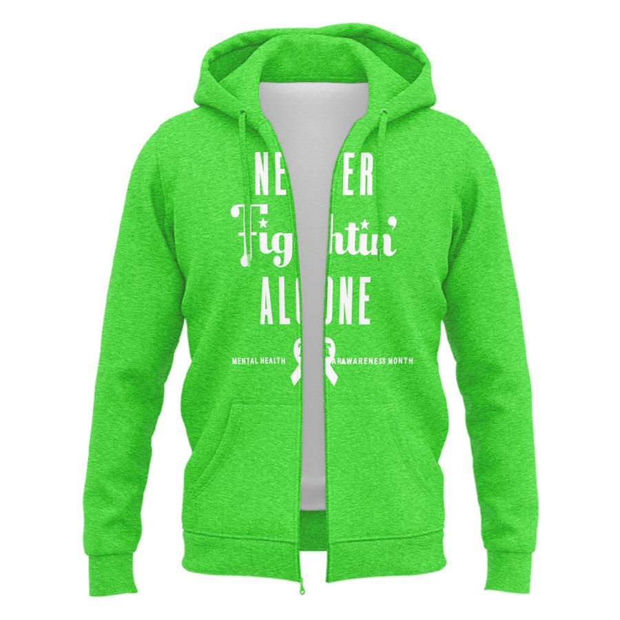 Never Fightin' Alone 💚 Zip Hoodie