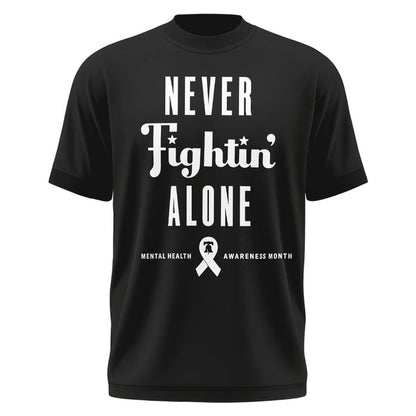 Never Fightin' Alone 💚 Black T-Shirt