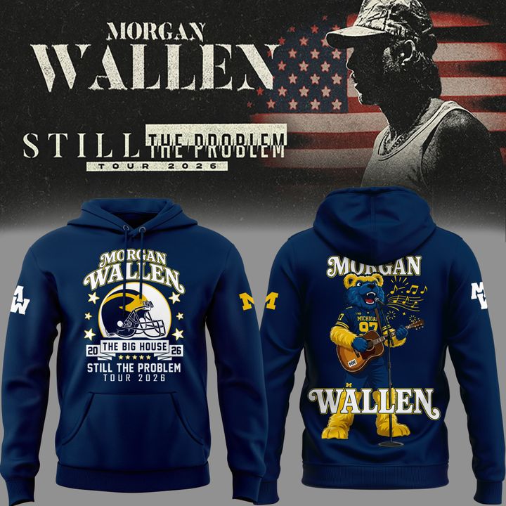 Hoodie Morgan Wallen x Michigan Wolverines Football - Still The Problem Tour 2026 Hoodie