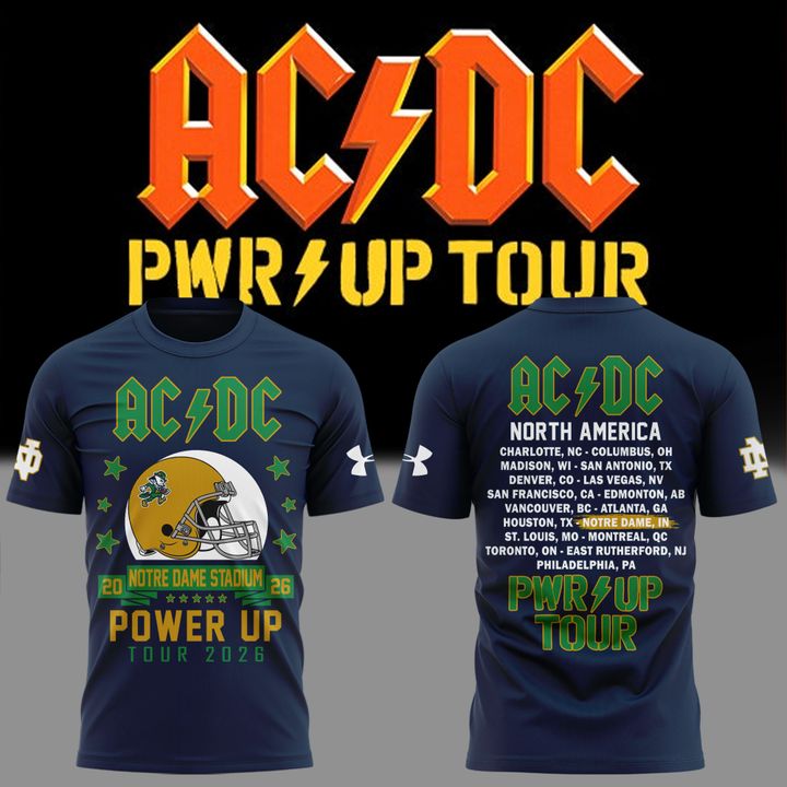 001. New Perfect Tshirt AC/DC x Notre Dame Football - Power Up Tour 2026 T-Shirt