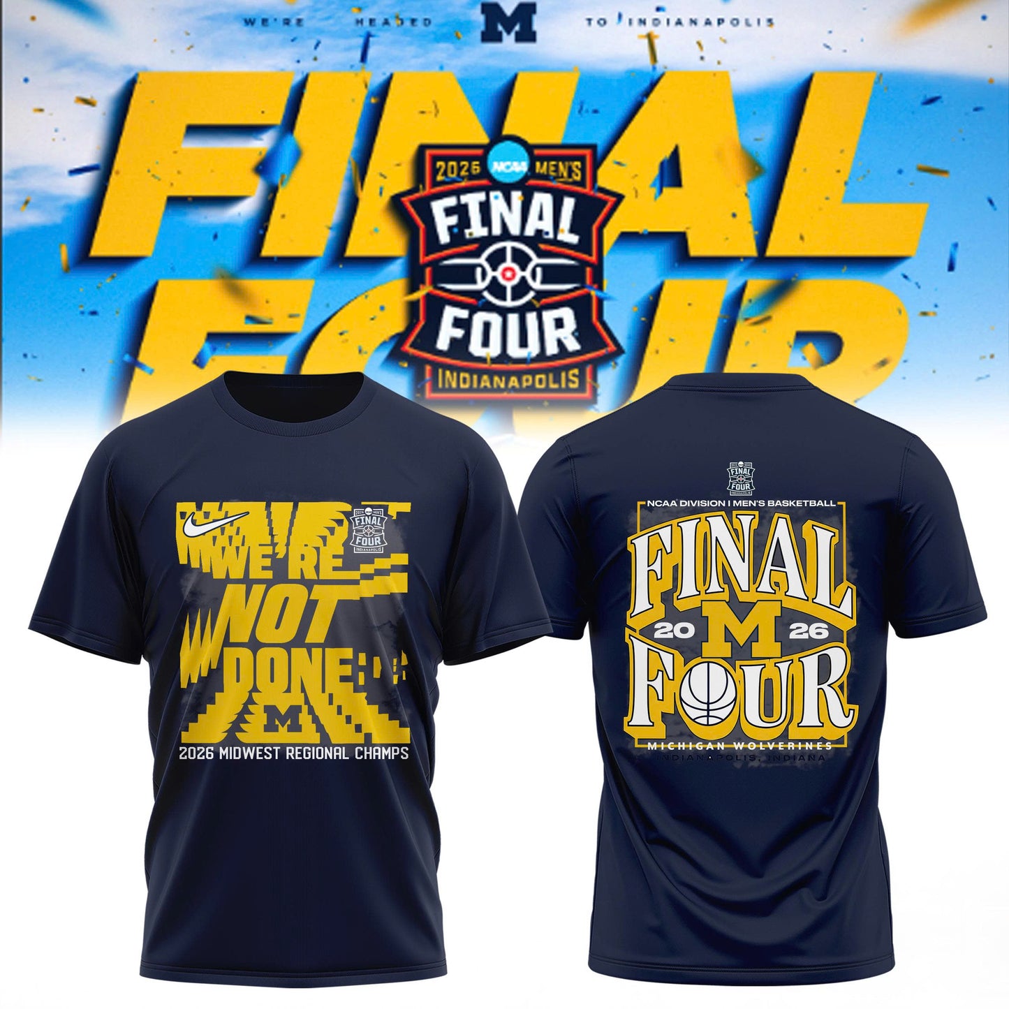 Michigan Wolverines – Midwest Region Champion – Final Four 2026 🏀 Edition Tee